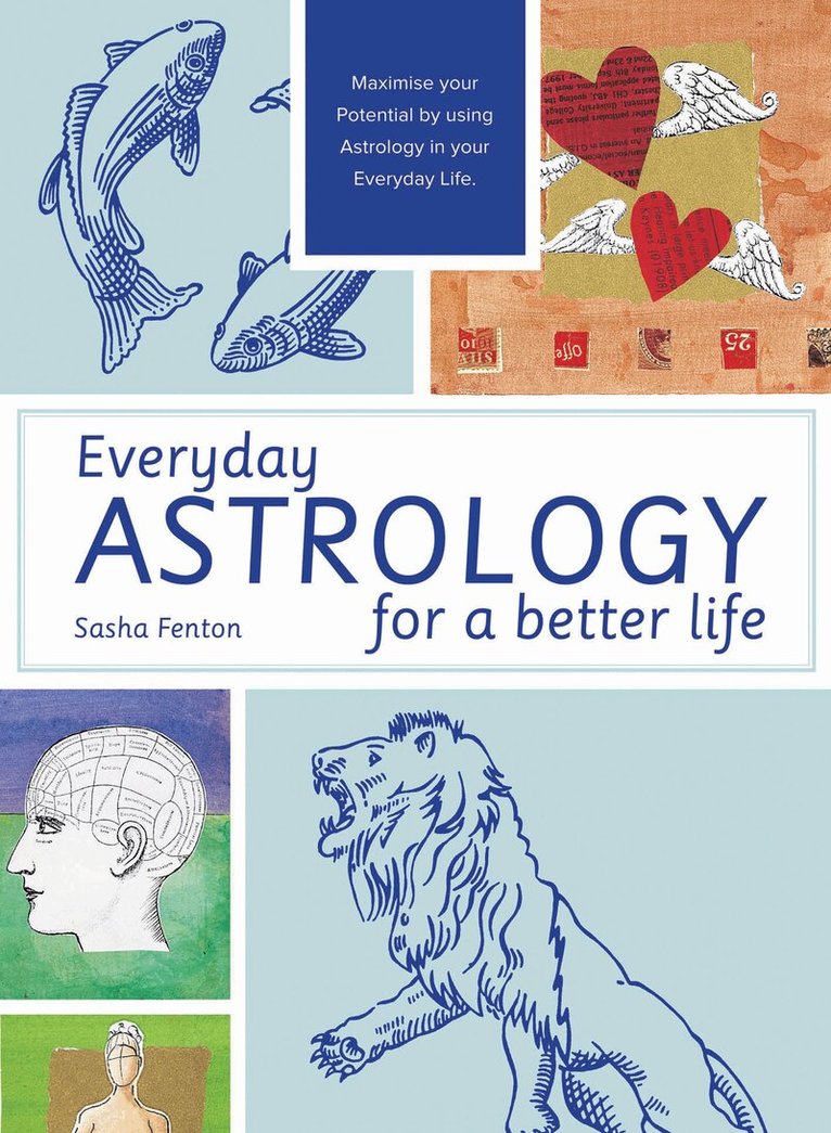 Sasha Fenton - Everyday Astrology for a Better Life, E-bok