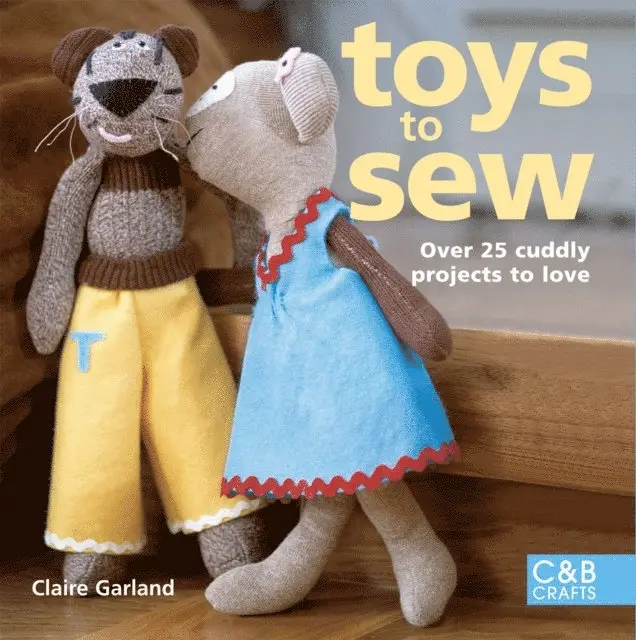 Claire Garland - Toys to Sew, E-bok. Tillgänglighet: Lägg i varukorg