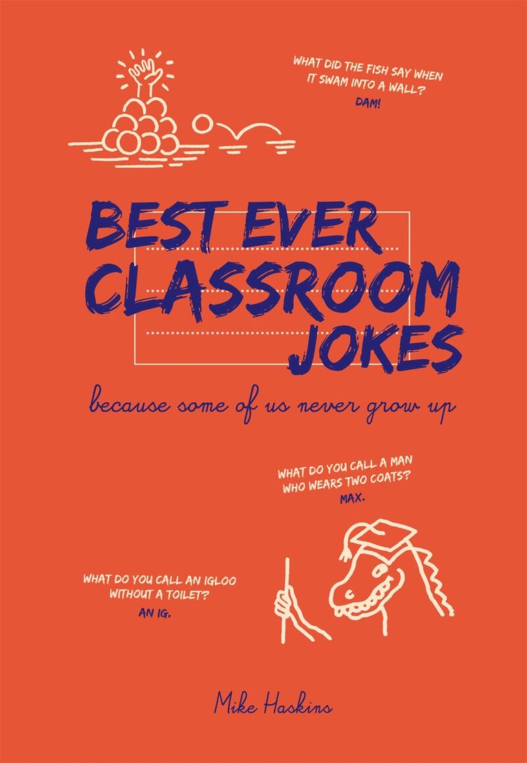 Mike Haskins - Best Ever Classroom Jokes, E-bok