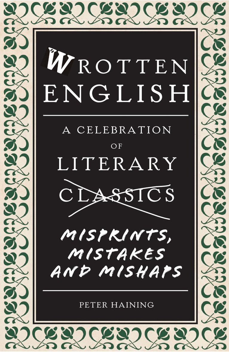 Peter Haining - Wrotten English, E-bok
