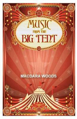 Macdara Woods - Music From thr Big Tent, Häftad