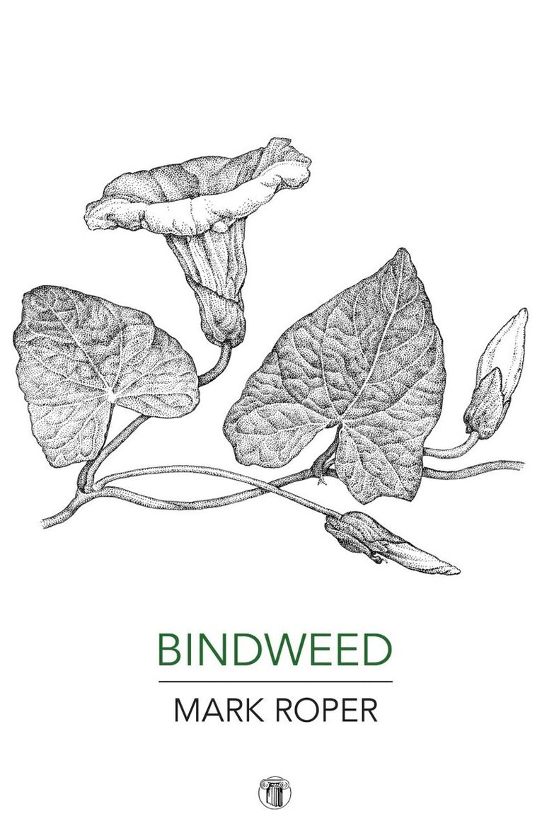 Mark Roper - Bindweed, Häftad
