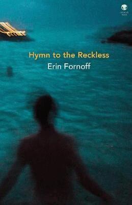 Erin Fornoff - Hymn to the Reckless, Häftad