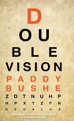 Paddy Bushe - Double Vision, Inbunden