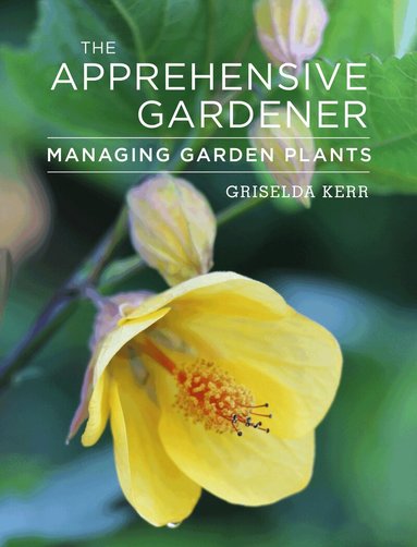 The Apprehensive Gardener by Griselda Kerr