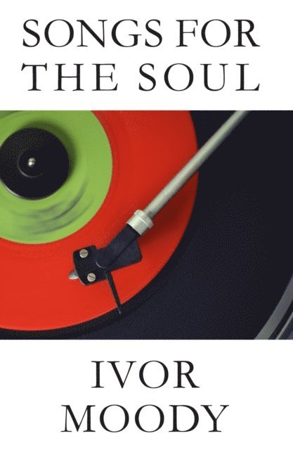 Ivor Moody - Songs for the Soul, E-bok