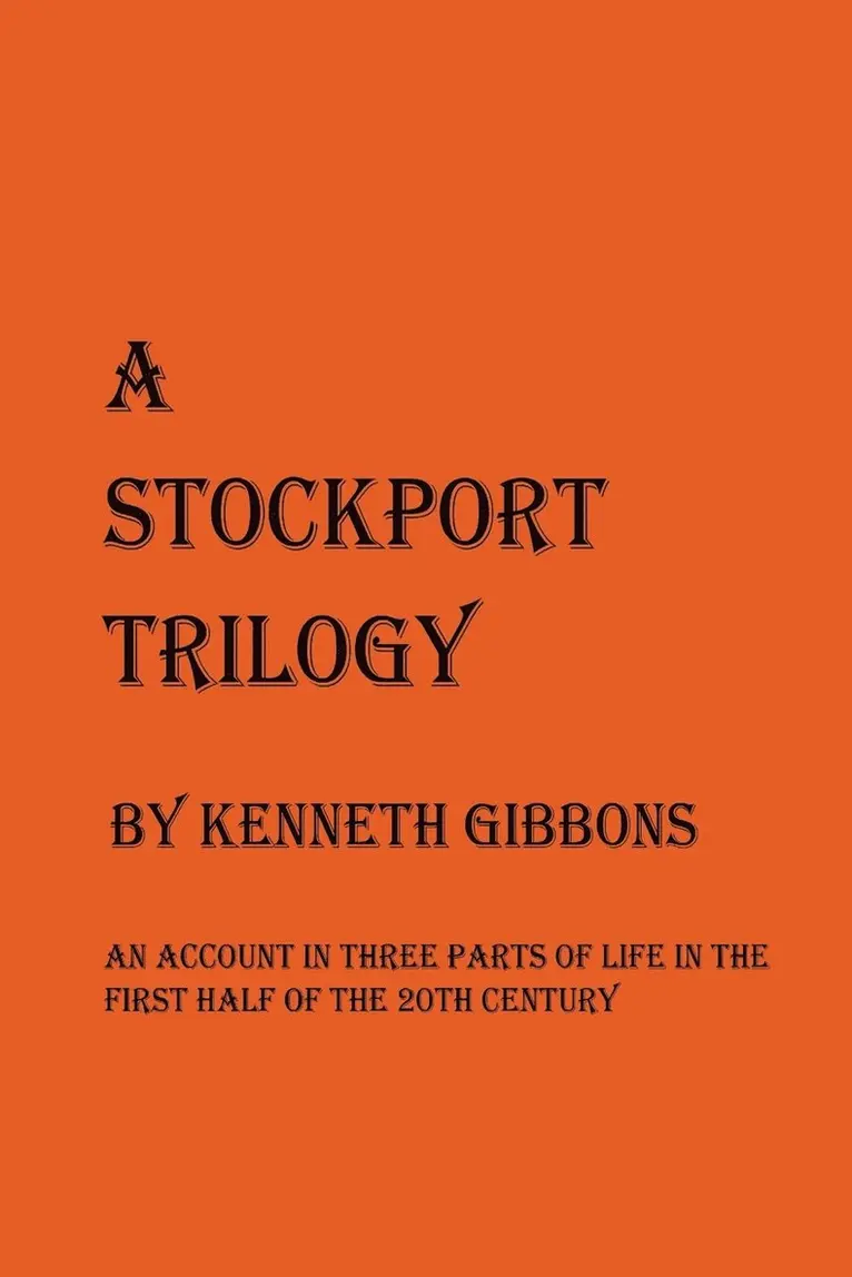 Kenneth Gibbons - Stockport Trilogy, Häftad. Tillgänglighet: Lägg i varukorg