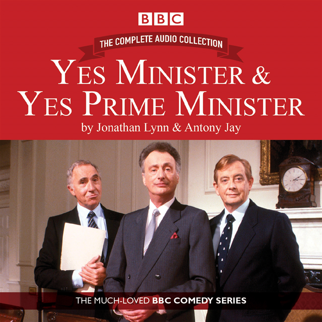 Jonathan Lynn, Antony Jay - Yes Minister & Yes Prime Minister: The Complete Audio Collection, Ljudbok