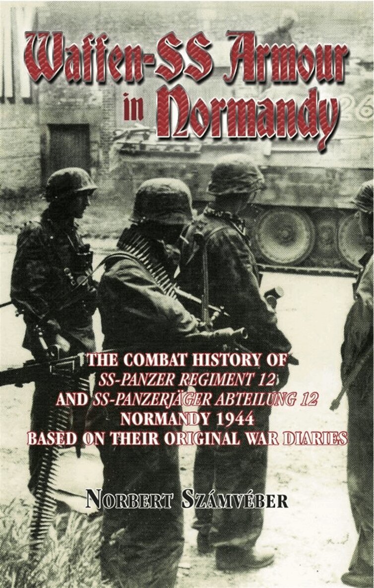 Norbert Számvéber - Waffen-SS Armour in Normandy, E-bok