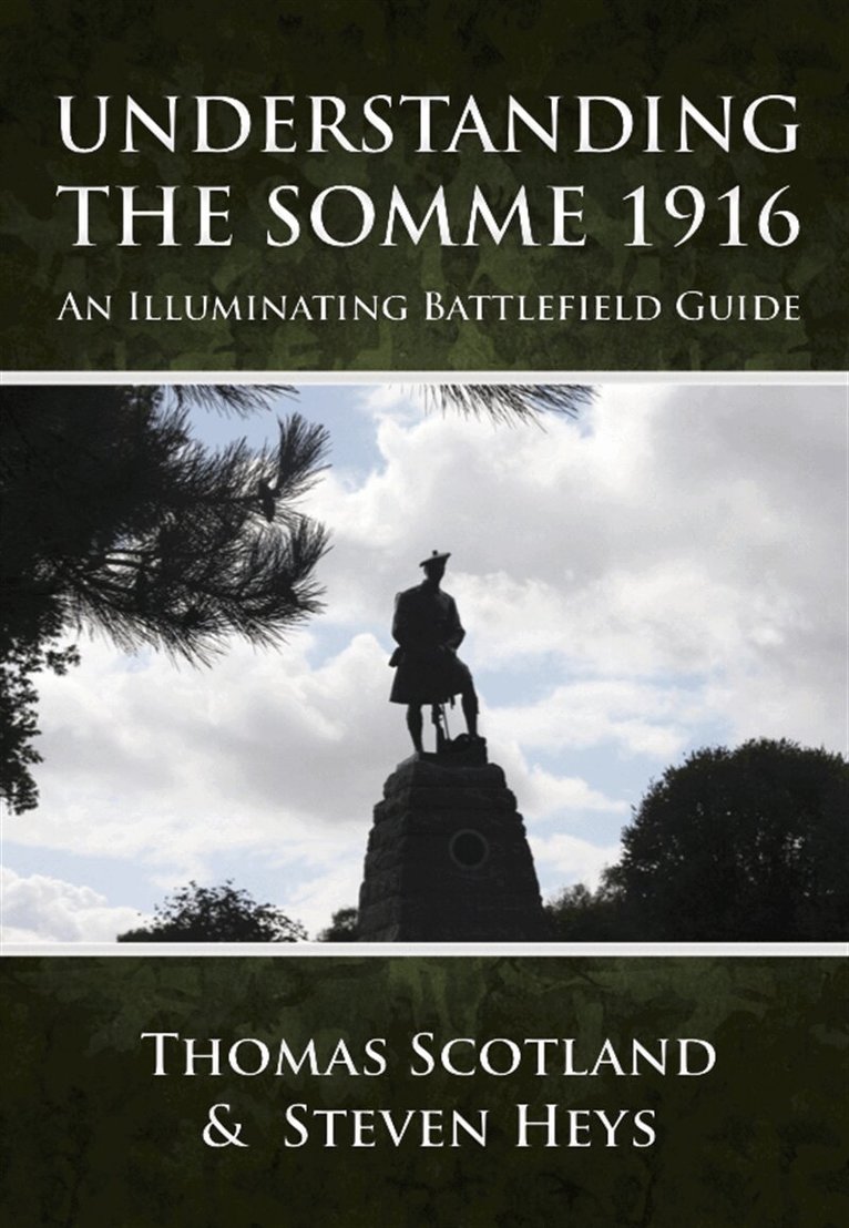 Steven Heys, Thomas Scotland - Understanding the Somme 1916, E-bok
