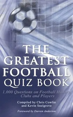 Greatest Football Quiz Book, Häftad. Tillgänglighet: Lägg i varukorg