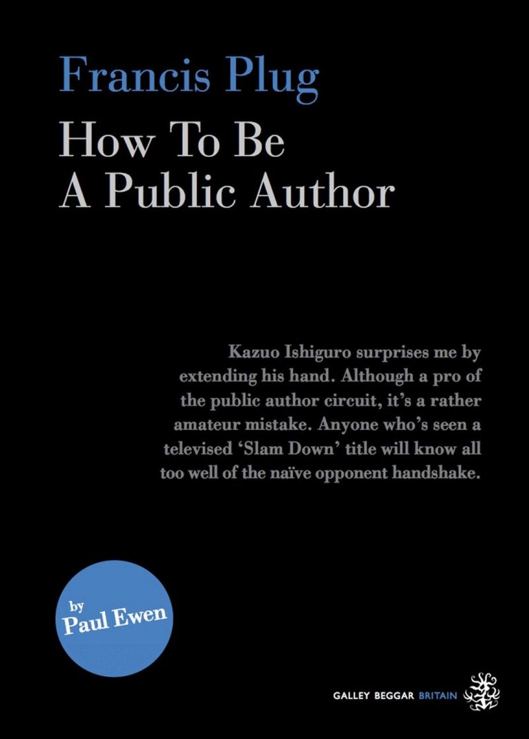 Paul Ewen - Francis Plug - How To Be A Public Author, Häftad