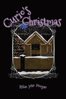 Robin John Morgan - Curio's Christmas, Häftad