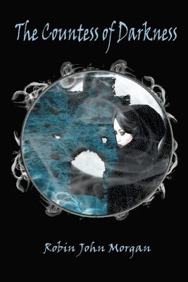 Robin John Morgan - Countess of Darkness, Häftad. Tillgänglighet: Lägg i varukorg