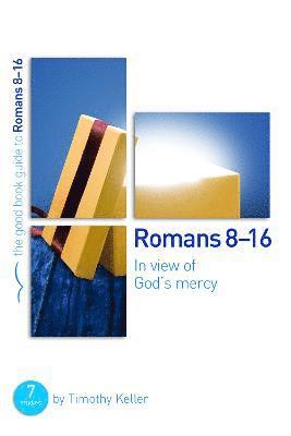 Timothy Keller - Romans 8-16: In view of God's mercy, Häftad
