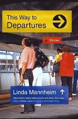 Linda Mannheim - This Way To Departures, Häftad