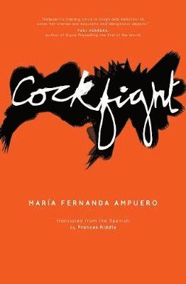 Maria Fernanda Ampuero - Cockfight, Häftad