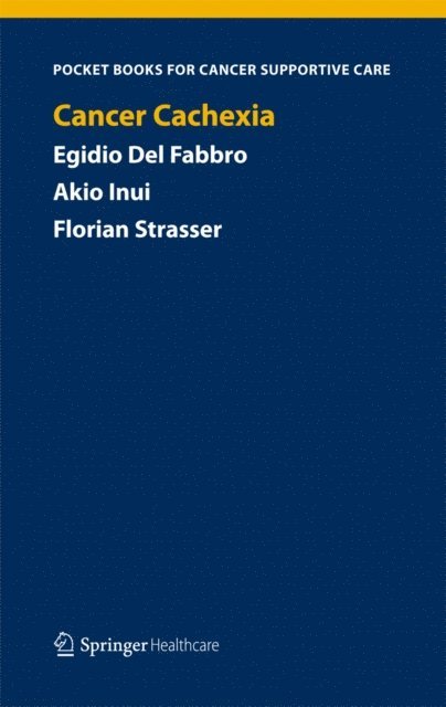 Florian Strasser, Akio Inui, Egidio Del Fabbro - Cancer Cachexia, E-bok