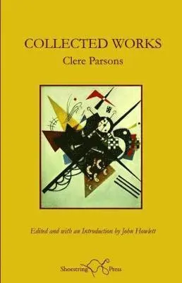 Clere Parson - Collected Works, Häftad. Tillgänglighet: Lägg i varukorg