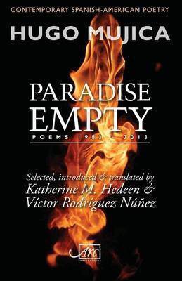 Hugo Mujica - Paradise Empty: Poems 1983-2012, Häftad. Tillgänglighet: Lägg i varukorg