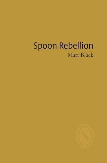 Matt Black - Spoon Rebellion, Häftad