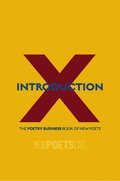 Introduction X: The Poetry Business Book of New Poets