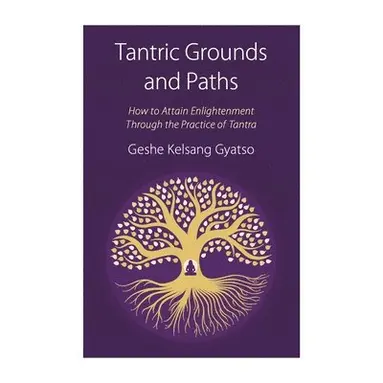 Tantric Grounds and Paths