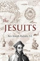 Joseph Rickaby S. J. - The Jesuits, Häftad