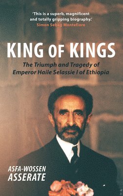 King of Kings av Asfa-Wossen Asserate