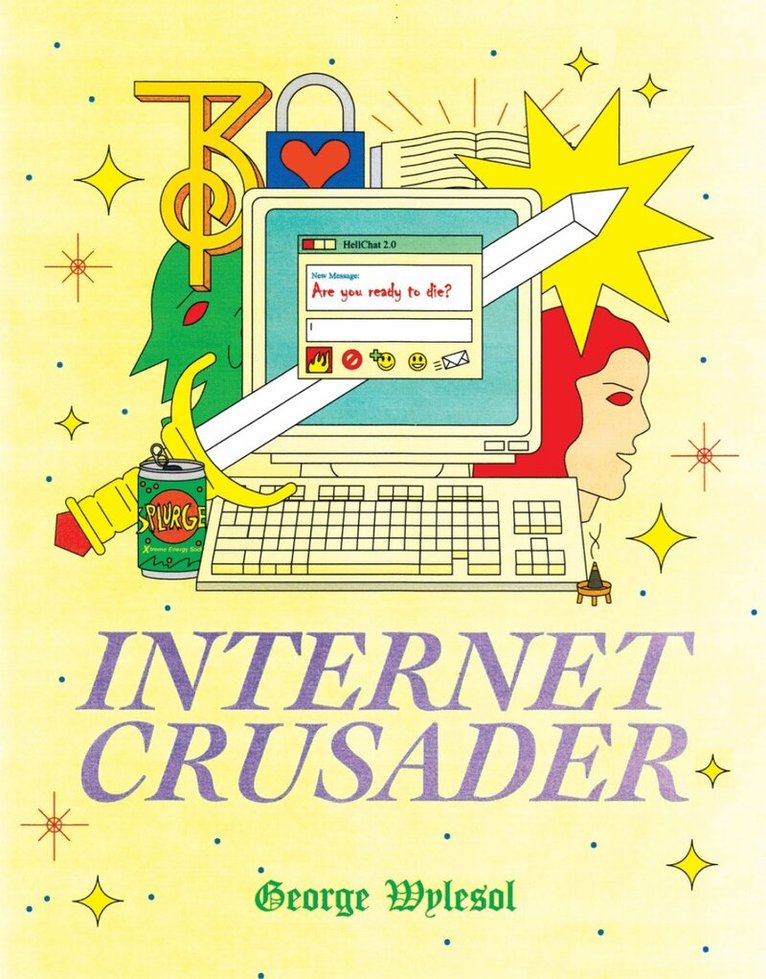 George Wylesol - Internet Crusader, Häftad