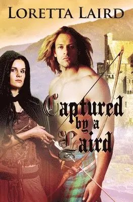 Loretta Laird - Captured by a Laird, Häftad. Tillgänglighet: Lägg i varukorg