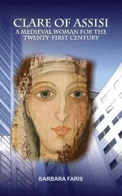 Barbara Faris - Clare of Assisi, Häftad. Tillgänglighet: Lägg i varukorg