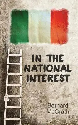 Bernard McGrath - In the National Interest, Häftad. Tillgänglighet: Lägg i varukorg