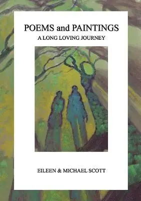 Eileen Scott, Michael Scott - Poems and Paintings, Häftad. Tillgänglighet: Lägg i varukorg