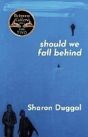 Sharon Duggal - Should We Fall Behind, Inbunden