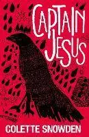 Colette Snowden - Captain Jesus, Häftad. Tillgänglighet: Lägg i varukorg