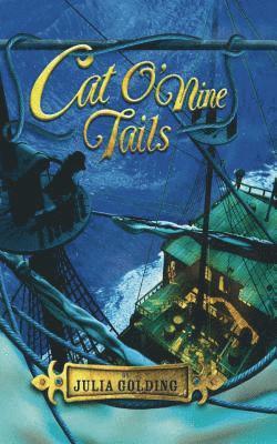 Julia Golding - Cat O'Nine Tails, Häftad