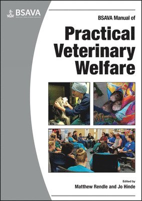 Matthew Rendle, Jo Hinde - BSAVA Manual of Practical Veterinary Welfare, Häftad