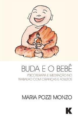 Maria Pozzi Monzo - Buda e o Bebê, Häftad. Tillgänglighet: Tillfälligt slut