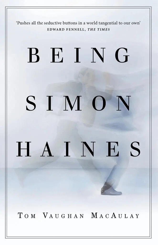 Tom Vaughan MacAulay - Being Simon Haines, Häftad. Tillgänglighet: Lägg i varukorg