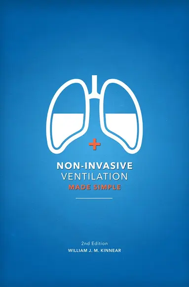 Non-Invasive Ventilation Made Simple 2nd Edition