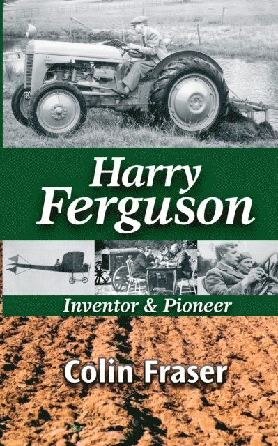 Colin Fraser - Harry Ferguson: Inventor and Pioneer, E-bok