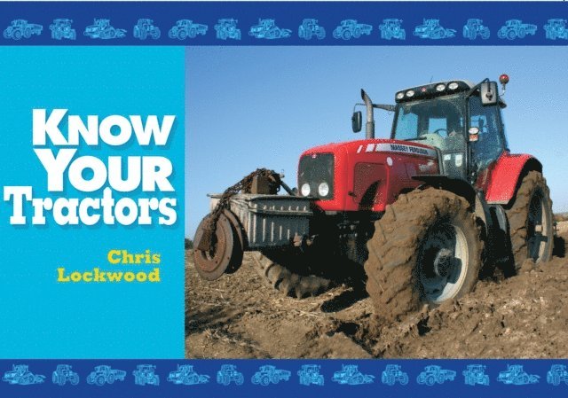 Chris Lockwood - Know Your Tractors, E-bok