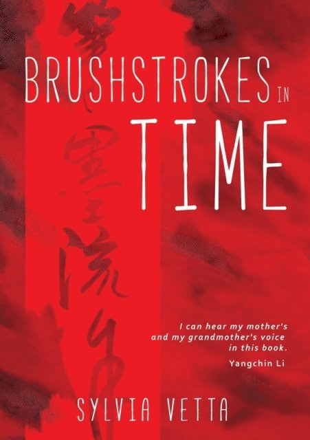 Sylvia Vetta - Brushstrokes in Time, E-bok