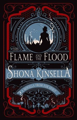 Shona Kinsella - The Flame and The Flood, Häftad