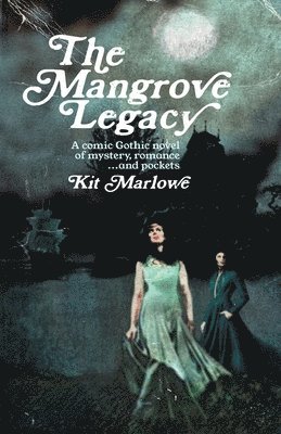 Kit Marlowe - Mangrove Legacy, Häftad