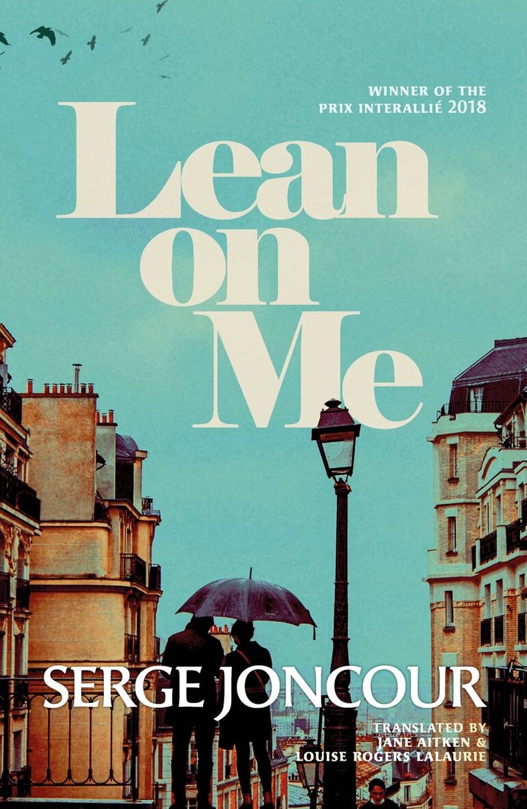 Serge Joncour - Lean on Me, Häftad