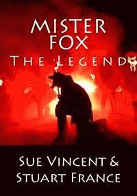 Stuart France, Sue Vincent - Mister Fox: The Legend, Häftad