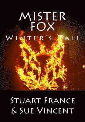 Sue Vincent, Stuart France - Mister Fox: Winter's Tail, Häftad