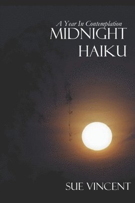 Sue Vincent - Midnight Haiku, Häftad